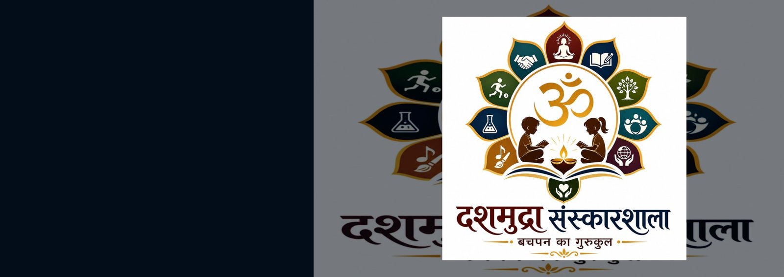 DASHMUDRA® Sanskarshala